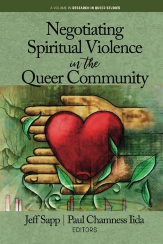 Negotiating Spiritual Violence in the Queer Community (Research in Queer Studies)