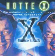 Hotte X-die Unheimlichen Märchen
