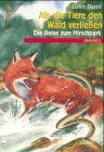 Als die Tiere den Wald verließen