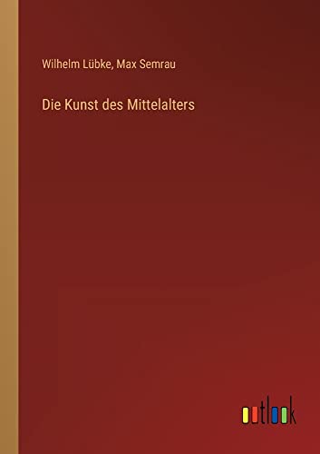 Die Kunst des Mittelalters