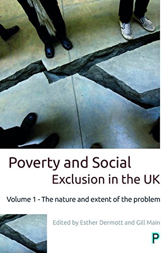 Poverty and social exclusion in the UK: Vol. 1 (Studies in Poverty, Inequality and Social Exclusion)