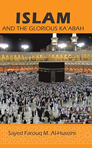 Islam: And the Glorious Ka'abah