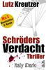 Schröders Verdacht: Thriller