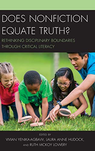 Does Nonfiction Equate Truth?: Rethinking Disciplinary Boundaries through Critical Literacy