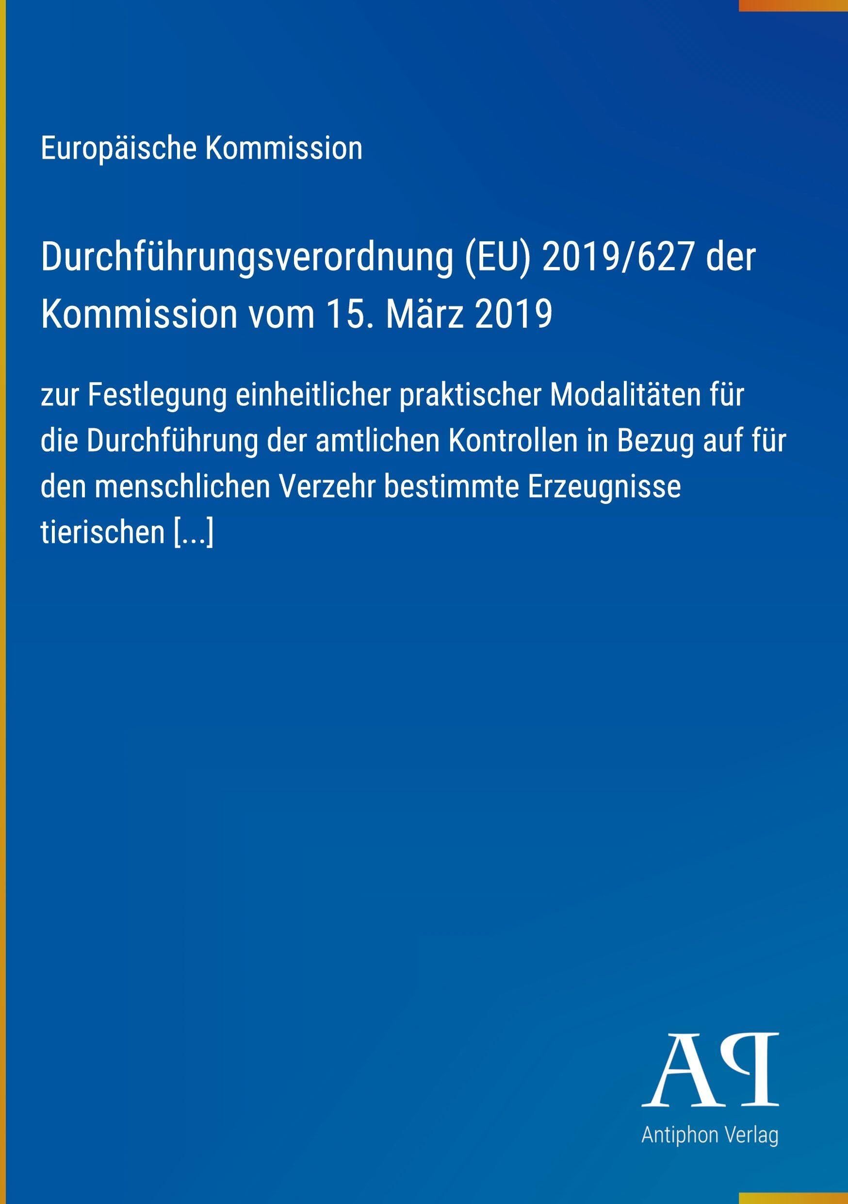 Durchführungsverordnung (EU) 2019/627 der Kommission vom 15. März 2019
