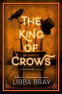 The King of Crows (The Diviners, Band 4)