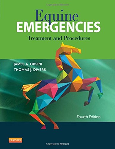 Orsini, James A. Equine Emergencies, Treatment And Procedures
