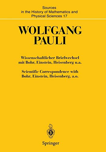 Wissenschaftlicher Briefwechsel mit Bohr, Einstein, Heisenberg u.a. Band IV, Teil III: 1955–1956. Scientific Correspondence with Bohr, Einstein, ... and Physical Sciences, 17, Band 17)