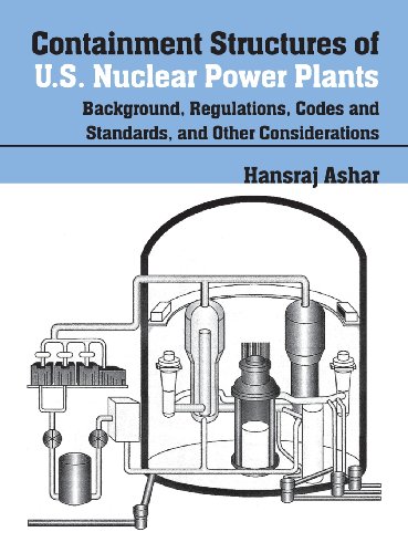 Containment Structures of U.S. Nuclear Power Plants: Background, Regulations, Codes and Standards, and Other Considerations