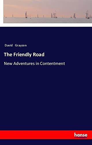 The Friendly Road: New Adventures in Contentment