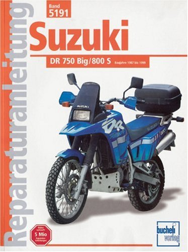 Suzuki DR 750/800 Big, 800S (ab Herbst 1987) (Reparaturanleitungen)