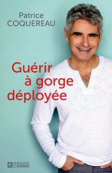 Guérir a Gorge Deployee