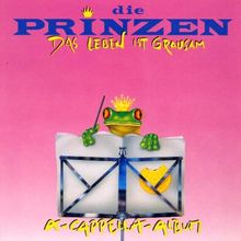Das Leben ist grausam (A-Capella-Album)