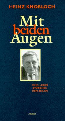 Mit beiden Augen. Mein Leben zwischen den Zeilen