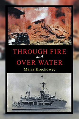 Through Fire and Over Water