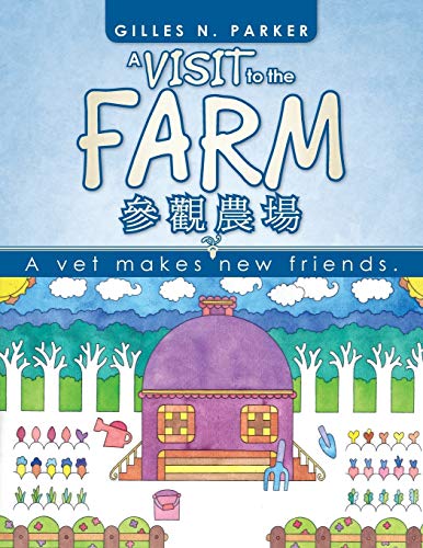 A Visit to the Farm: A vet makes new friends.