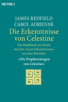 Die Erkenntnisse von Celestine - Das Handbuch zur Arbeit mit den "Neun Erkenntnissen"