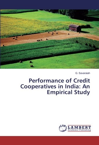 Performance of Credit Cooperatives in India: An Empirical Study