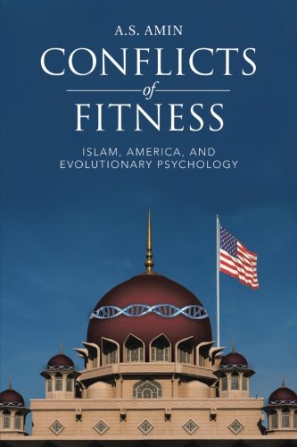 Conflicts of Fitness: Islam, America, and Evolutionary Psychology