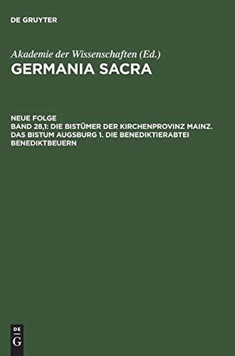 Germania Sacra, Neue Folge, Bd.28/1, Die Bistümer der Kirchenprovinz Mainz. Das Bistum Augsburg: Die Benediktinerabtei Benediktbeuern