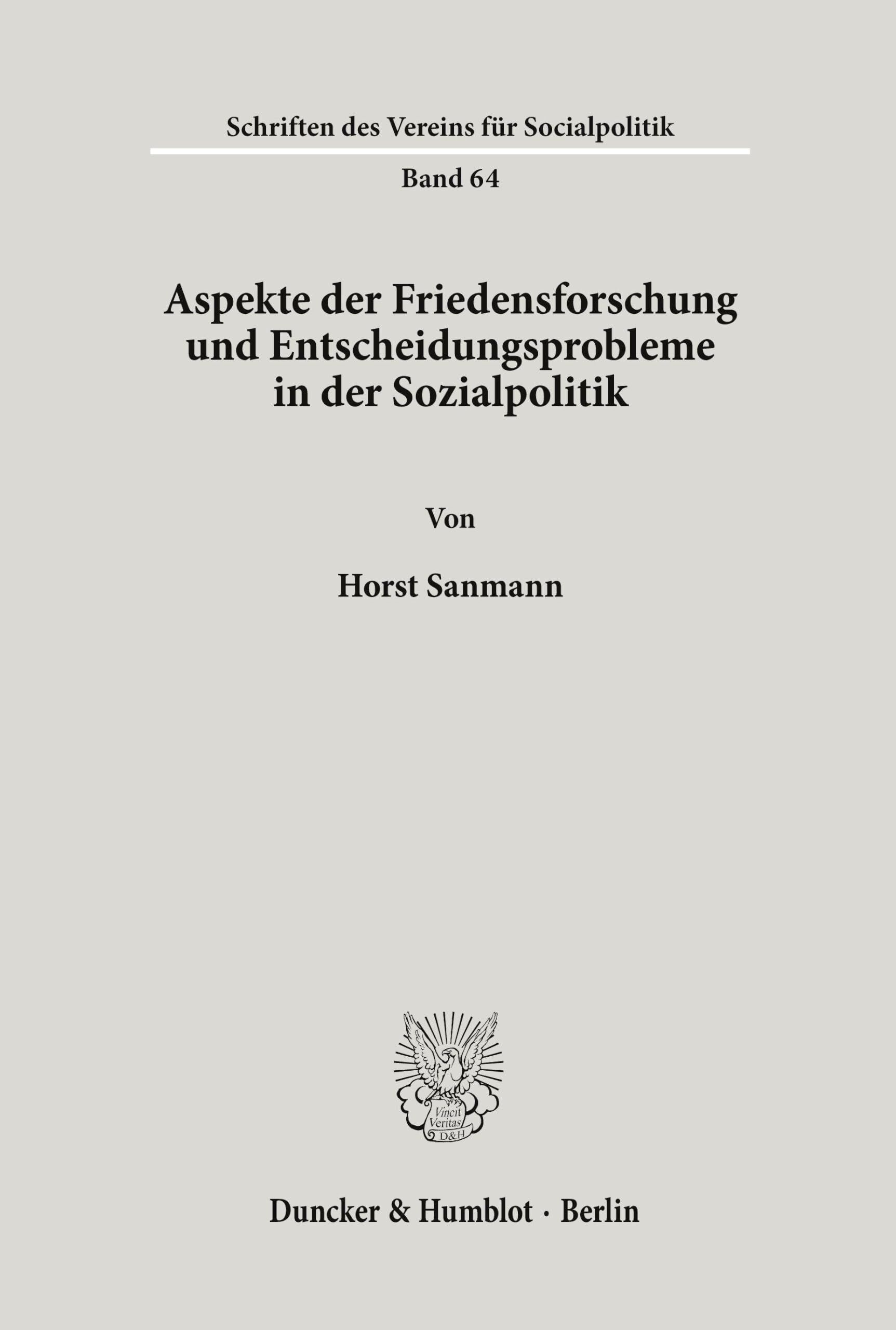 Aspekte der Friedensforschung und Entscheidungsprobleme in der Sozialpolitik.