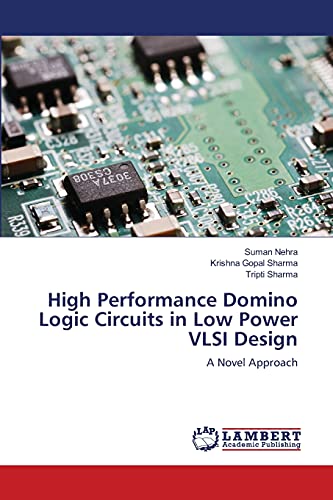High Performance Domino Logic Circuits in Low Power VLSI Design: A Novel Approach