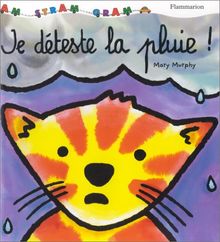 Je déteste la pluie !