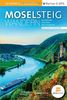 Moselsteig - Schöneres Wandern Pocket. GPS, Detailkarten, Höhenprofile, herausnehmbare Übersichtskarte, Smartphone-Anbindung: 24 traumhafte Etappen auf 365 Kilometern von Perl nach Koblenz