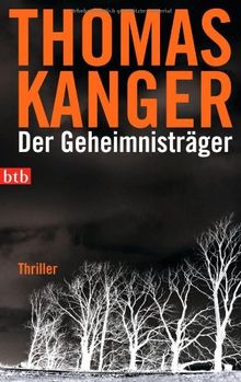 Der Geheimnisträger: Thriller