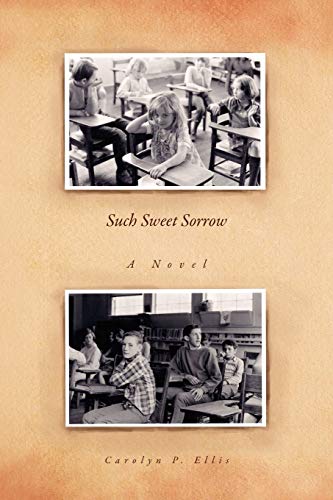 Such Sweet Sorrow: A Novel