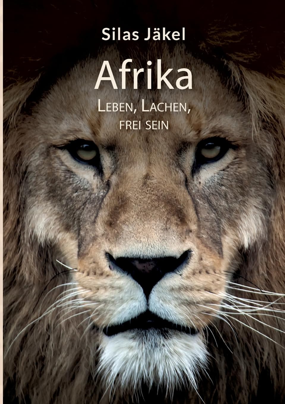 Afrika- Leben, Lachen, Frei sein