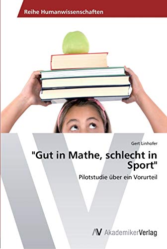 Gut in Mathe, schlecht in Sport: Pilotstudie über ein Vorurteil