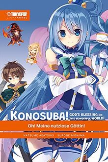 Konosuba! God's Blessing On This Wonderful World! Light Novel 01: Oh! Meine nutzlose Göttin!