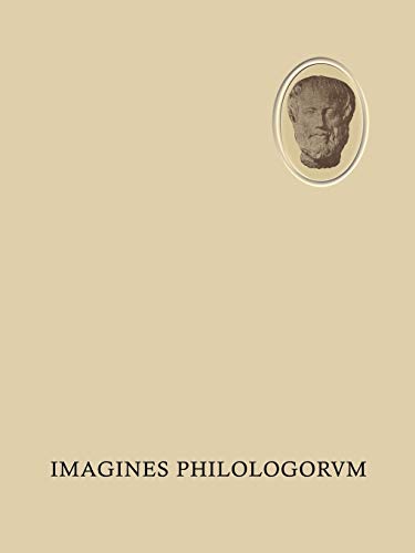 Imagines Philologorvm: 160 Bildnisse aus der Zeit von der Renaissance bis zur Gegenwart