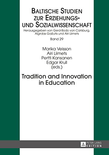 Tradition and Innovation in Education (Baltische Studien zur Erziehungs- und Sozialwissenschaft)
