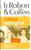 Le Robert & Collins College espagnol: Dictionnaire Francais-espagnol : Espagnol-francais