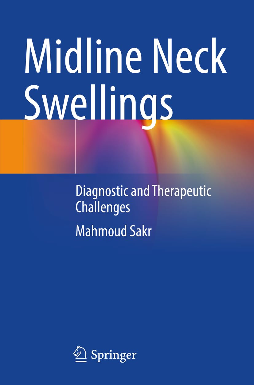 Midline Neck Swellings: Diagnostic and Therapeutic Challenges