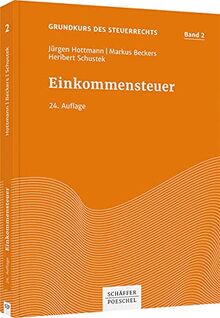 Einkommensteuer (Grundkurs des Steuerrechts)