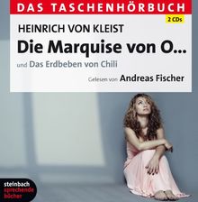 Die Marquise von O und eine weitere Novelle: Das Taschenhörbuch. 2 CDs