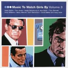 Music to Watch Girls By V.3