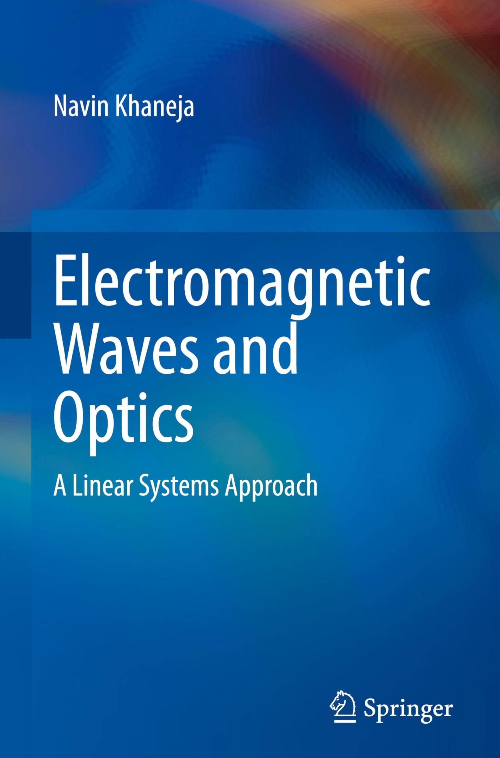 Electromagnetic Waves and Optics: A Linear Systems Approach