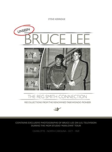 UNSEEN BRUCE LEE - The Reg Smith Connection