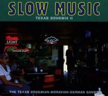 Slow Music-Texas Bohemia 2
