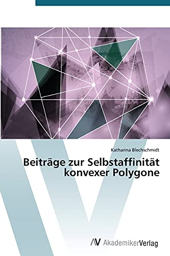 Beiträge zur Selbstaffinität konvexer Polygone