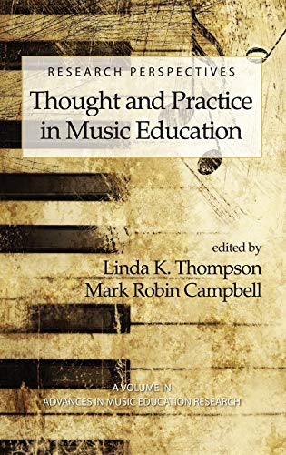 Research Perspectives: Thought and Practice in Music Education (Hc) (Advances in Music Education Research)