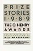 Prize Stories 1989 (O. Henry Prize Stories)