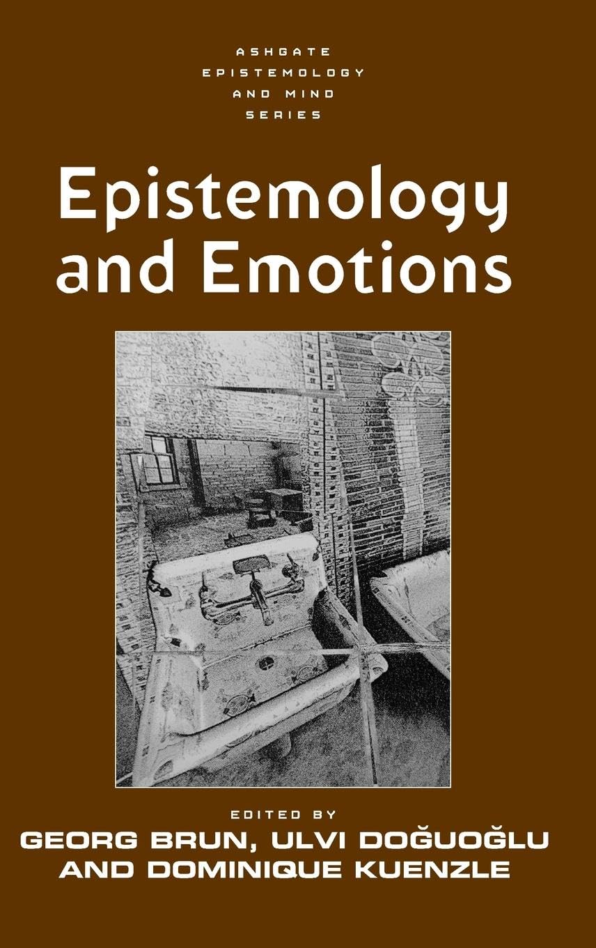 Epistemology and Emotions (Ashgate Epistemology and Mind Series)