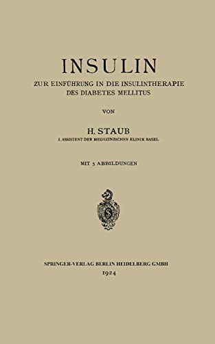 Insulin: Zur Einführung in die Insulintherapie des Diabetes Mellitus