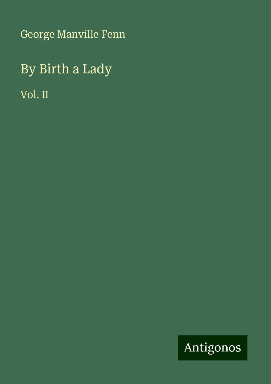 By Birth a Lady: Vol. II