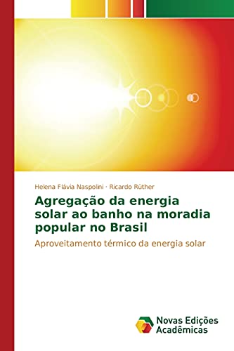 Agregação da energia solar ao banho na moradia popular no Brasil: Aproveitamento térmico da energia solar